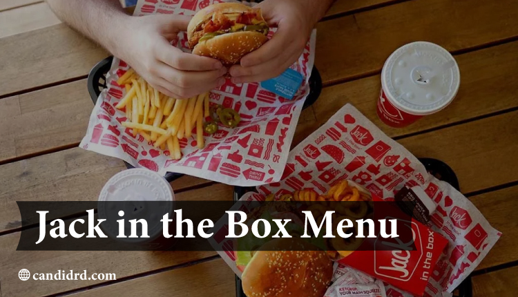 Jack in the Box Menu that Satisfies All Cravings Jack in the Box Menu